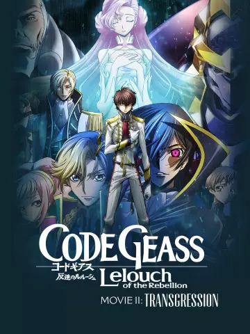 Code Geass: Hangyaku no Lelouch II - Transgression  [WEBRIP] - VOSTFR