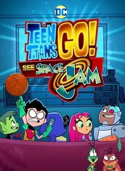 Teen Titans Go! See Space Jam [WEB-DL 1080p] - MULTI (FRENCH)