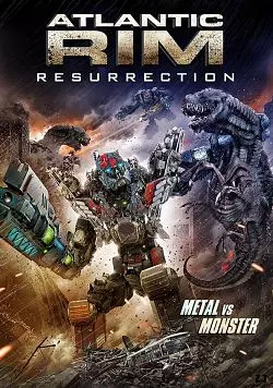 Atlantic Rim: Resurrection  [HDRIP] - TRUEFRENCH