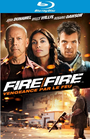 Fire with fire, vengeance par le feu  [HDLIGHT 1080p] - MULTI (TRUEFRENCH)