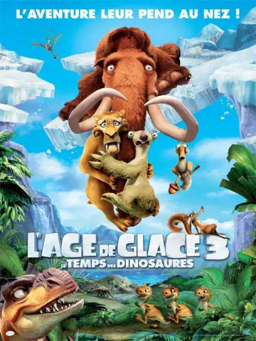 L'Âge de glace 3 - Le Temps des dinosaures [BDRIP] - TRUEFRENCH