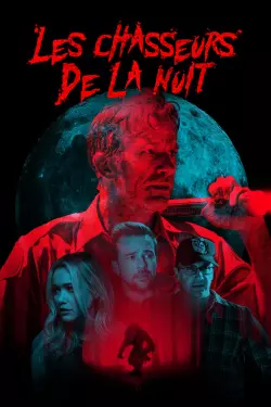 Les Chasseurs de la Nuit [WEB-DL 720p] - FRENCH