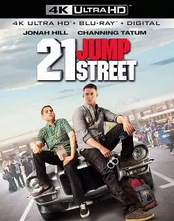 21 Jump Street [4K LIGHT] - MULTI (TRUEFRENCH)