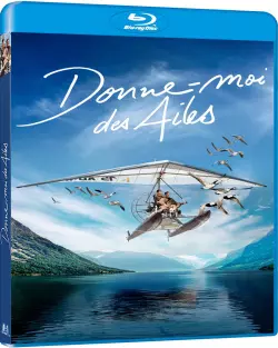 Donne-moi des ailes [BLU-RAY 720p] - FRENCH