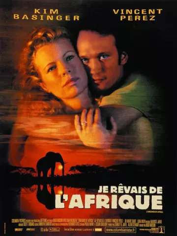 Je rêvais de l'Afrique [DVDRIP] - FRENCH