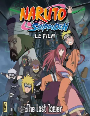 Naruto Shippuden - Film 4 : The Lost Tower [DVDRIP] - VOSTFR