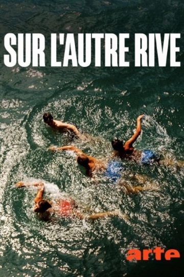 Sur l'autre rive  [WEBRIP 720p] - FRENCH