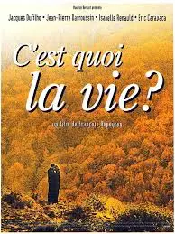 C'est quoi la vie? [DVDRIP] - FRENCH