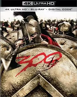 300 [BLURAY REMUX 4K] - MULTI (TRUEFRENCH)