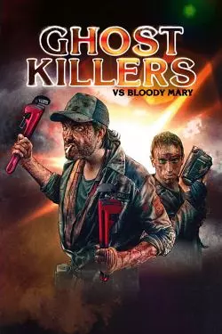 Ghost Killers vs. Bloody Mary  [BDRIP] - FRENCH