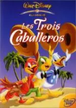 Les Trois caballeros  [DVDRIP] - MULTI (TRUEFRENCH)