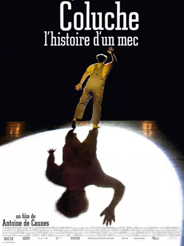 Coluche, l'histoire d'un mec  [DVDRIP] - FRENCH