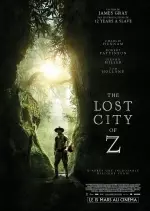 The Lost City of Z  [BDRiP] - FRENCH