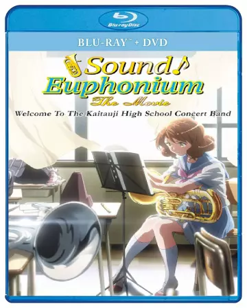 Sound! Euphonium The Movie: Welcome To The Kitauji High School Concert Band  [BLU-RAY 1080p] - VOSTFR