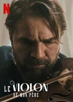 Le Violon de mon père [WEB-DL 1080p] - MULTI (FRENCH)