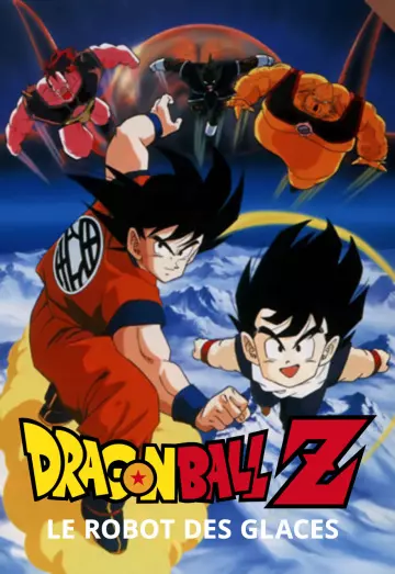 Dragon Ball Z : Le Robot des glaces [WEBRIP] - FRENCH