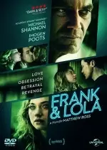 Frank & Lola  [BDRiP] - FRENCH