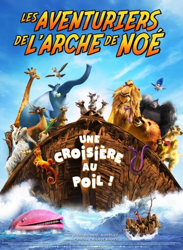 Les Aventuriers de l'arche de Noé  [WEB-DL 1080p] - FRENCH