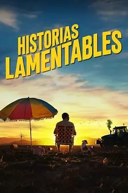 Historias lamentables [WEB-DL 720p] - FRENCH