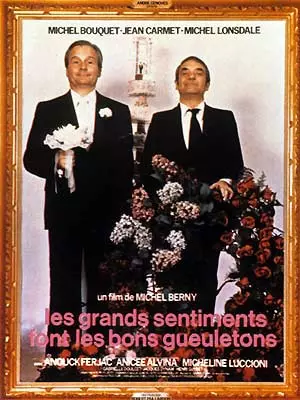 Les Grands sentiments font les bons gueuletons  [DVDRIP] - FRENCH