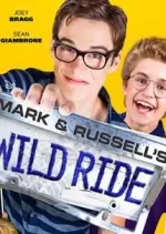 Mark & Russell?s Wild Ride  [WEBRiP] - FRENCH