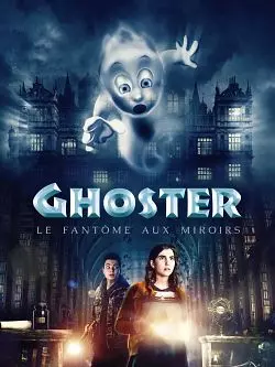 Ghoster, le fantôme aux miroirs  [HDRIP] - FRENCH