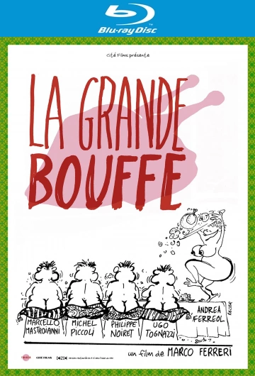 La Grande bouffe  [BLU-RAY 1080p] - FRENCH