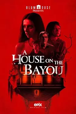 A House on the Bayou [WEB-DL 1080p] - MULTI (FRENCH)