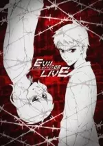 Evil or Live - Saison 1 - VOSTFR