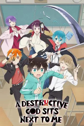 A Destructive God Sits Next to Me - vostfr