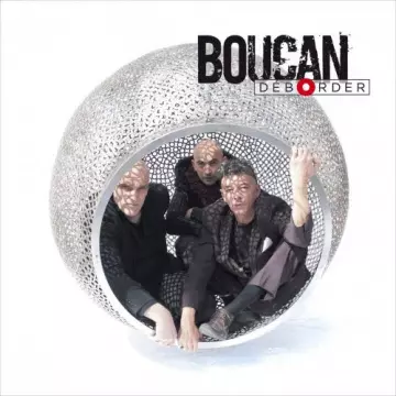 Boucan - Déborder [Albums]