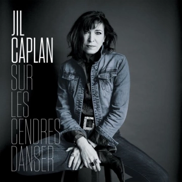 Jil Caplan - Sur les cendres danser  [Albums]