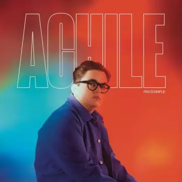 Achile - Pas si simple  [Albums]