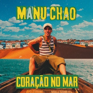 Manu Chao - Coraçao No Mar [Albums]