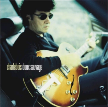 Robert Charlebois - Doux Sauvage [Albums]