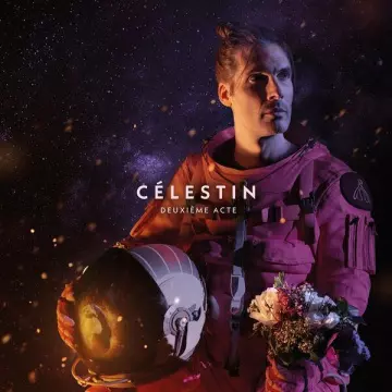 Celestin - Deuxième Acte [Albums]