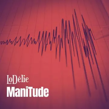 LoDélie - Manitude (EP)  [Albums]