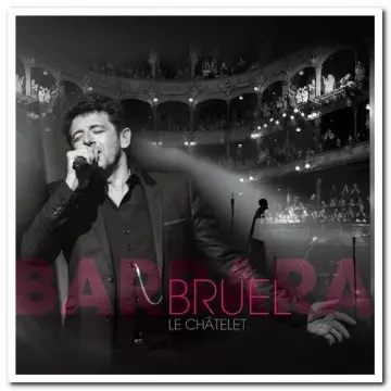 Patrick Bruel - Barbara - le Châtelet [Albums]