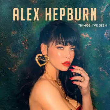 Alex Hepburn - Things I've Seen  [Albums]