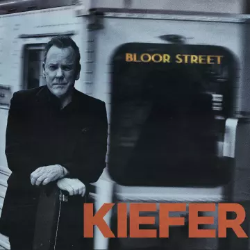 Kiefer Sutherland - Bloor Street  [Albums]