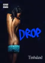 Timbaland - Drop [Albums]