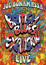 Joe Bonamassa - British Blues Explosion Live  [Albums]