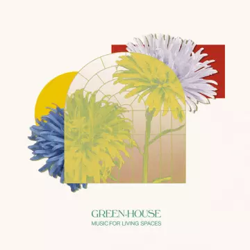 Green-House - Music for living spaces  [Albums]