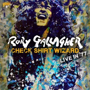 Rory Gallagher - Check Shirt Wizard Live In '77  [Albums]