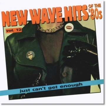 FLAC  Just Can't Get Enough - New Wave Hits of the '80s, Vol. 12 (1995)  [Albums]