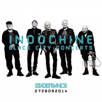 Indochine - Black City Concerts  [Albums]