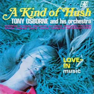 Tony Osborne - A Kind of Hush [Albums]