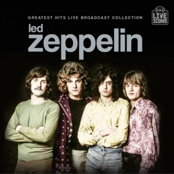 FLAC Led Zeppelin - Greatest Hits Live Broadcast Collection 2025  [Albums]