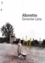 Geneviève Laloy - Allumettes [Albums]