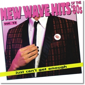 FLAC Just Can't Get Enough - New Wave Hits of the '80s, Vol. 13 (1995)  [Albums]